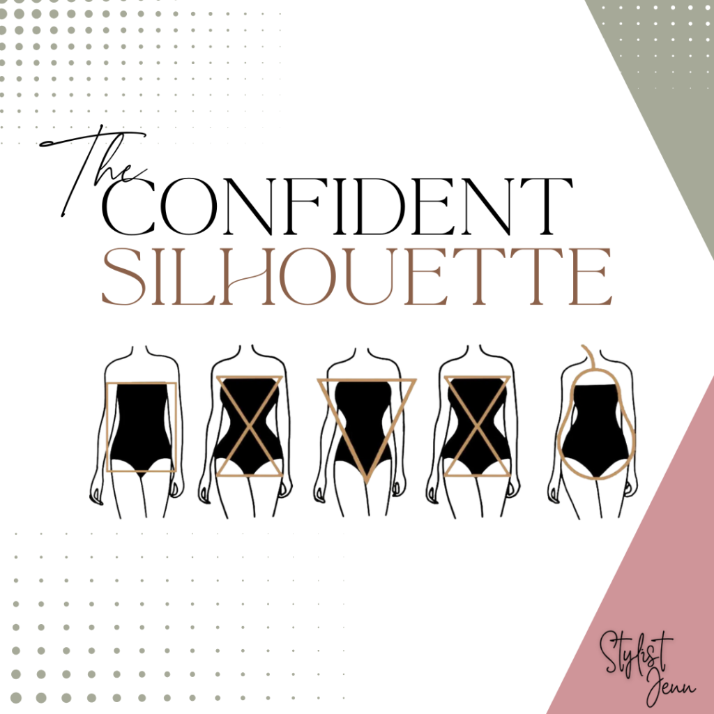 The confident silhouette.  Body shape class 